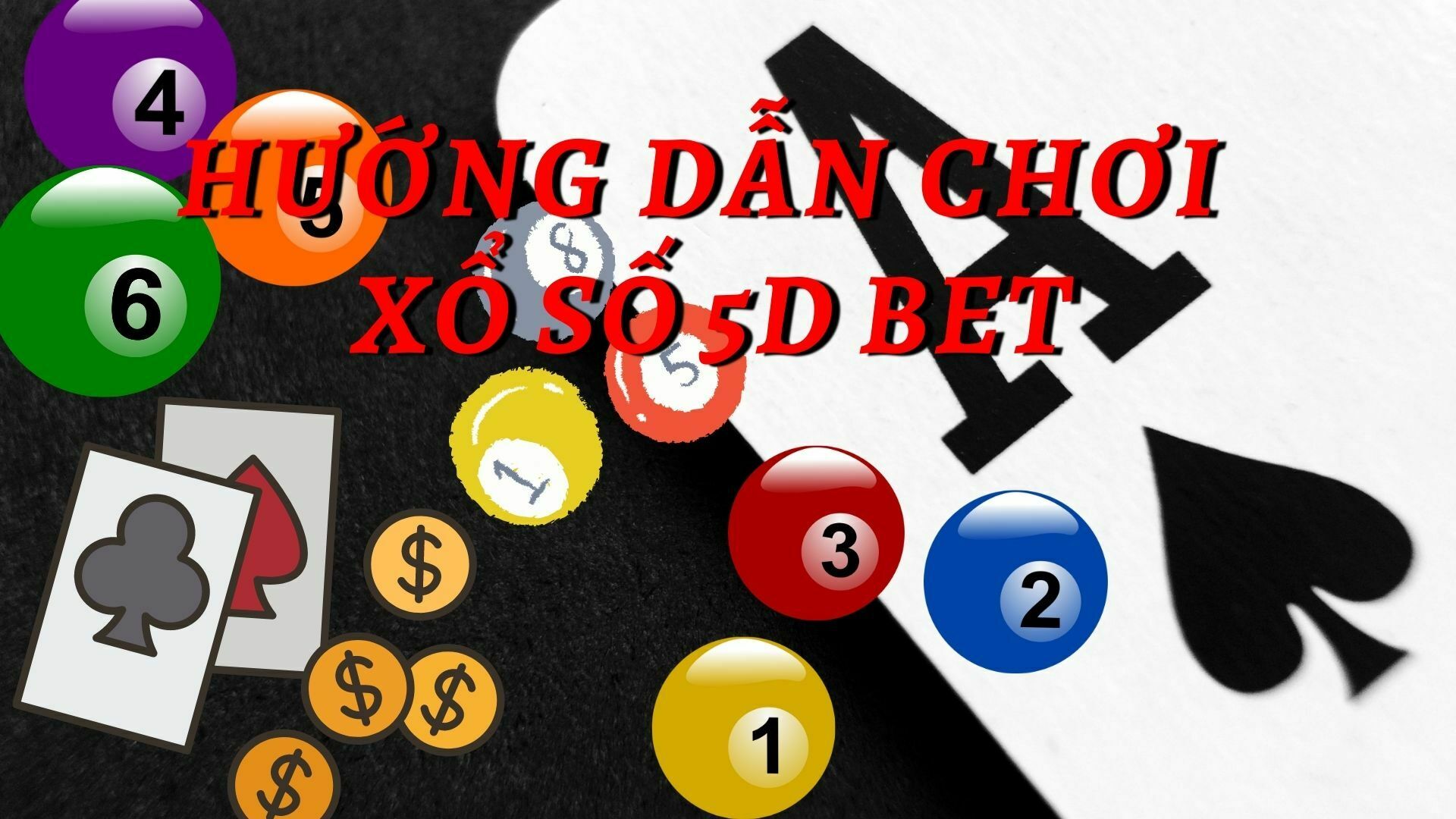 Hướng dẫn chơi xổ số 5D Bet trang KUBET – 1 phút quay 1 lần