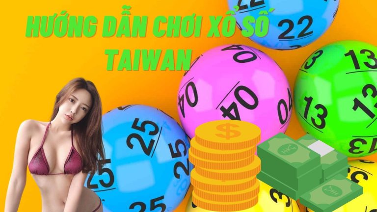 Hướng dẫn chơi xổ số Taiwan Lotto 4 Sao JCBET