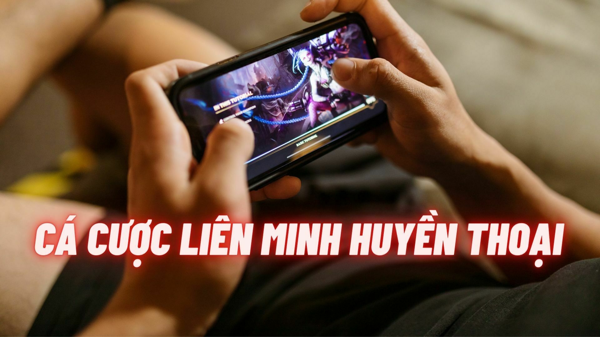 Cá cược liên minh huyền thoại nhà cái cá cược esport