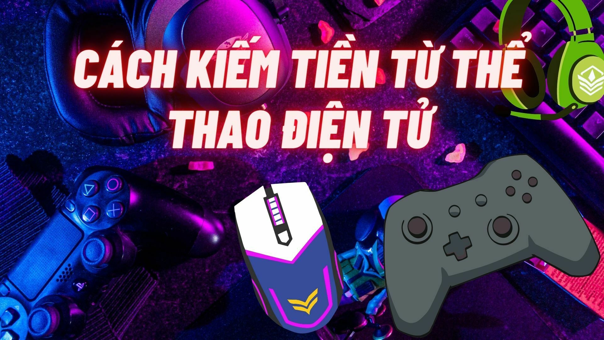 Cách kiếm tiền từ thể thao điện tử đơn giản nhất tại Kubet