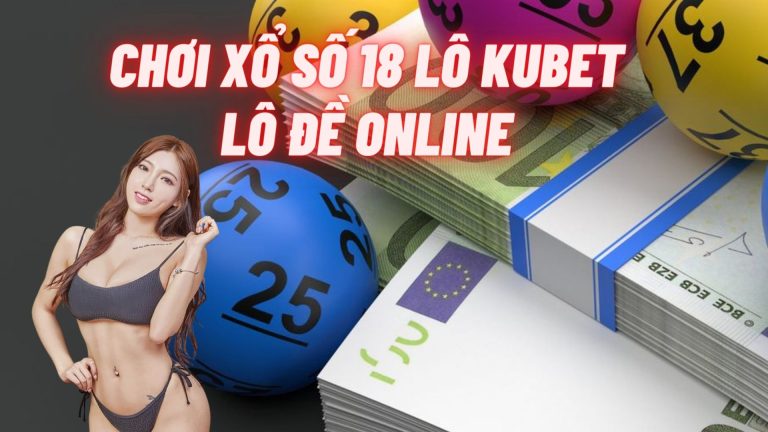 Chơi xổ số 18 lô JCbet lô đề online kiếm tiền nhanh chóng