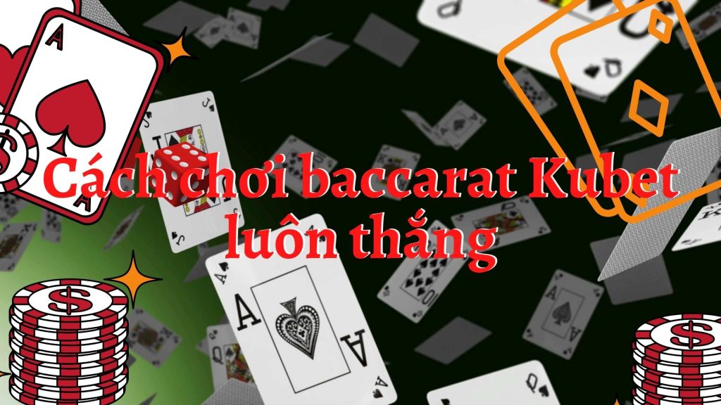 Cách chơi baccarat JCbet luôn thắng dạy bạn soi cầu baccarat