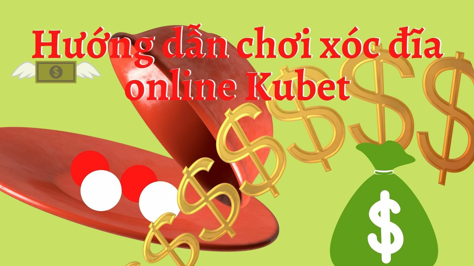 Xóc đĩa - hướng dẫn chơi xóc đĩa online Kubet