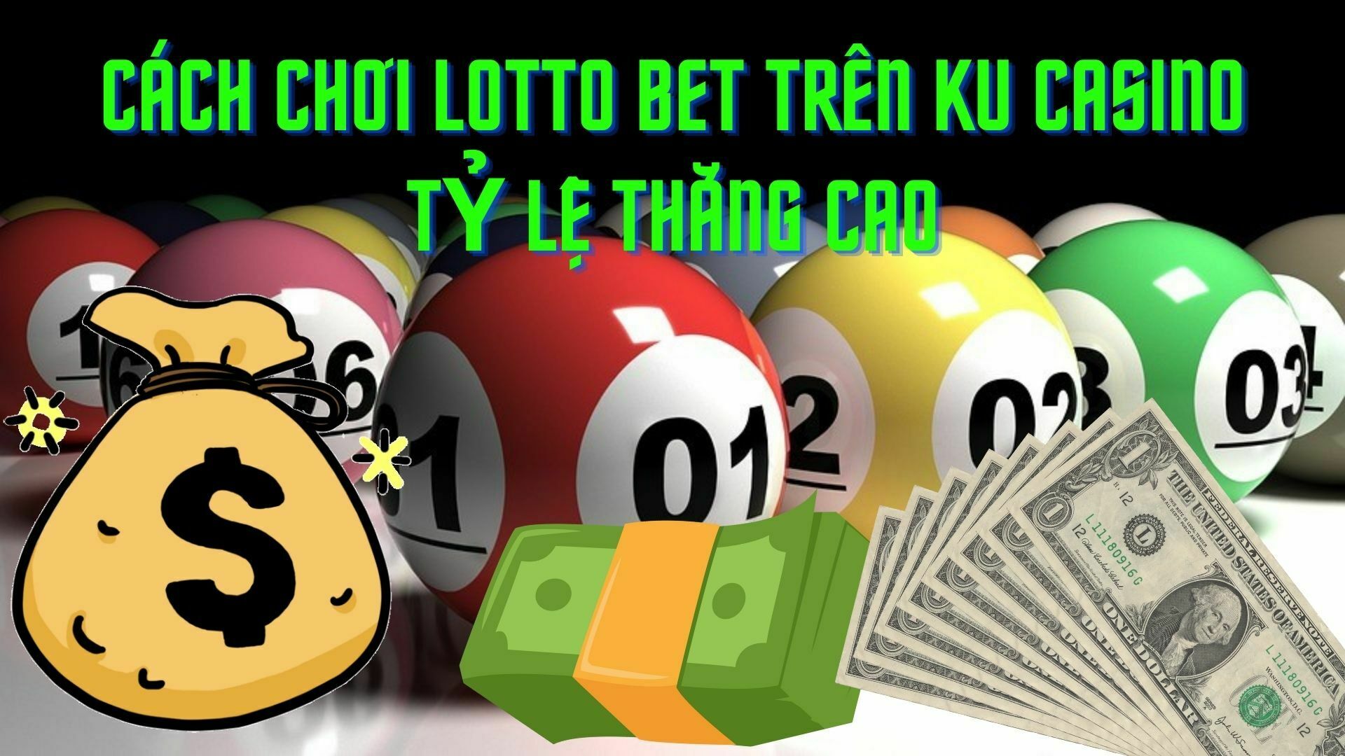 Cách chơi lotto bet trên Ku casino tỷ lệ thắng cao như hack