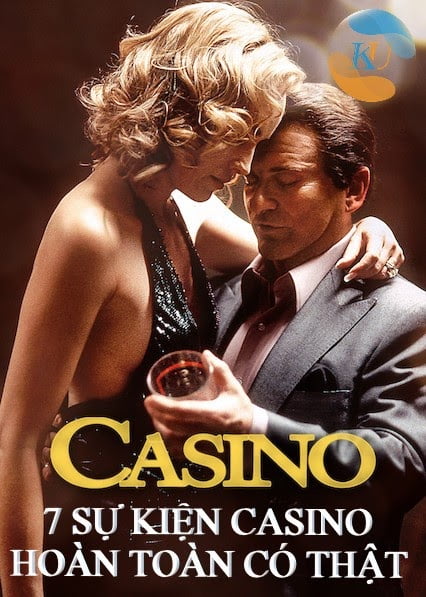 Top 7 sự kiện huyền thoại có thật trong phim casino
