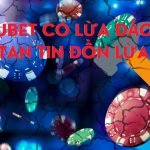 KUBET CÓ LỪA ĐẢO? ĐẬP TAN TIN ĐỒN LỪA ĐẢO