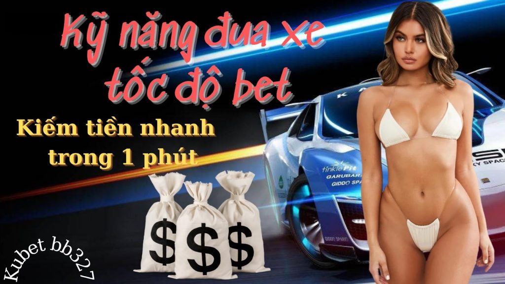 đua xe tốc độ Bet