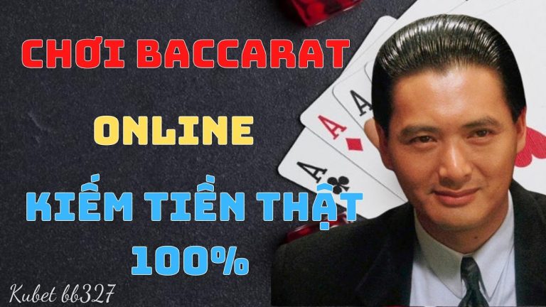 Đánh baccarat online trên mạng – kiếm tiền thật 100% 