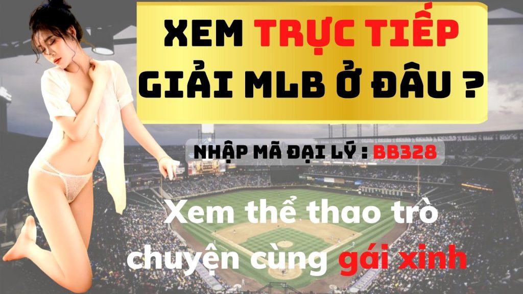 trực tiếp giải MLB 