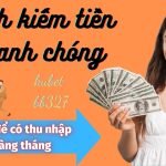 cách kiếm tiền nhanh chóng