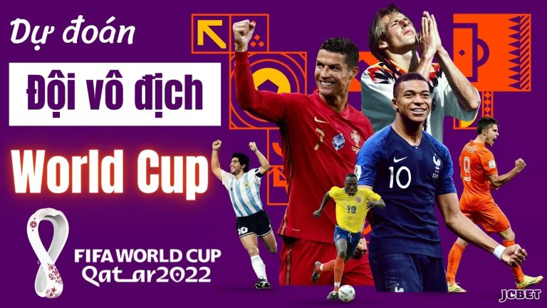 Điểm lại lịch sử World Cup dự đoán đội vô địch World Cup 2022