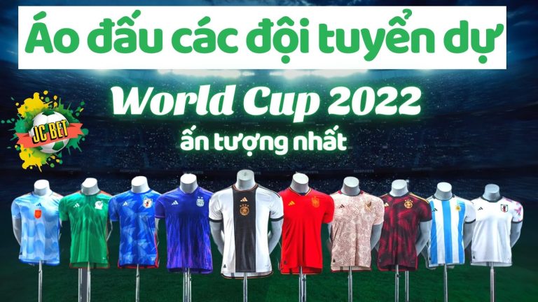 Áo đấu các đội tuyển dự World Cup 2022