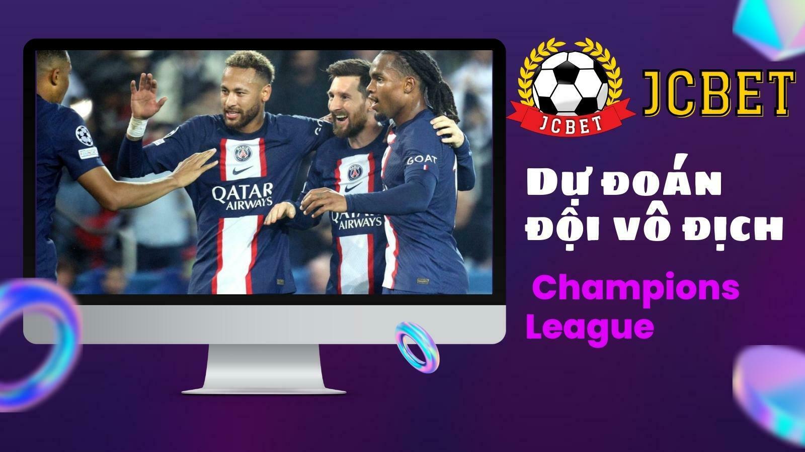 Dự đoán đội vô địch Champions League