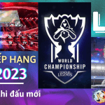 Bảng xếp hạng LOL 2023